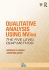Qualitative Analysis Using NVivo : The Five-Level QDA® Method - Book