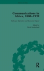 Communications in Africa, 1880-1939, Volume 4 - Book