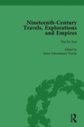 Nineteenth-Century Travels, Explorations and Empires, Part I Vol 4 : Writings from the Era of Imperial Consolidation, 1835-1910 - Book