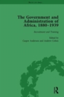 The Government and Administration of Africa, 1880-1939 Vol 1 - Book
