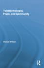 Teletechnologies, Place, and Community - Book