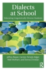 Dialects at School : Educating Linguistically Diverse Students - Book