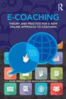 E-Coaching : Theory and practice for a new online approach to coaching - Book
