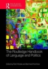 The Routledge Handbook of Language and Politics - Book