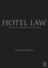 Hotel Law : Transactions, Management and Franchising - Book