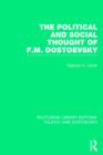 The Political and Social Thought of F.M. Dostoevsky - Book