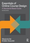Essentials of Online Course Design : A Standards-Based Guide - Book