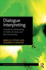 Dialogue Interpreting : A Guide to Interpreting in Public Services and the Community - Book