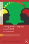 Talking About Language Assessment: The LAQ Interviews - Book