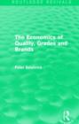 The Economics of Quality, Grades and Brands (Routledge Revivals) - Book