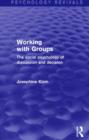 Working with Groups : The Social Psychology of Discussion and Decision - Book