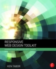 Responsive Web Design Toolkit : Hammering Websites Into Shape - Book
