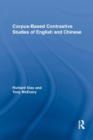 Corpus-Based Contrastive Studies of English and Chinese - Book