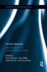 Virtual Literacies : Interactive Spaces for Children and Young People - Book