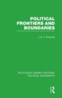 Political Frontiers and Boundaries (Routledge Library Editions: Political Geography) - Book
