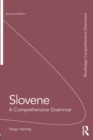 Slovene : A Comprehensive Grammar - Book