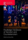 Routledge Handbook of Terrorism and Counterterrorism - Book