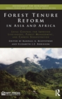 Forest Tenure Reform in Asia and Africa : Local Control for Improved Livelihoods, Forest Management, and Carbon Sequestration - Book