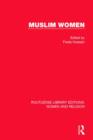 Muslim Women (RLE Women and Religion) - Book