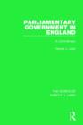 Parliamentary Government in England (Works of Harold J. Laski) : A Commentary - Book