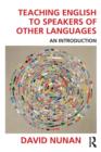 Teaching English to Speakers of Other Languages : An Introduction - Book