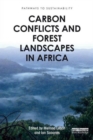 Carbon Conflicts and Forest Landscapes in Africa - Book