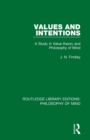 Values and Intentions : A Study in Value-theory and Philosophy of Mind - Book