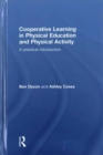 Cooperative Learning in Physical Education and Physical Activity : A Practical Introduction - Book
