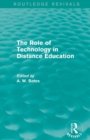 The Role of Technology in Distance Education (Routledge Revivals) - Book