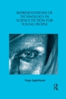 Representations of Technology in Science Fiction for Young People - Book
