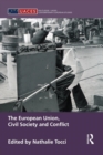 The European Union, Civil Society and Conflict - Book