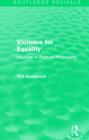Violence for Equality (Routledge Revivals) : Inquiries in Political Philosophy - Book