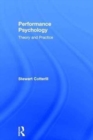 Performance Psychology : Theory and Practice - Book