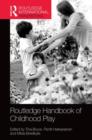 The Routledge International Handbook of Early Childhood Play - Book