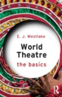 World Theatre : The Basics - Book