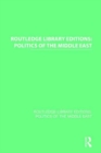 Routledge Library Editions: Politics of the Middle East - Book