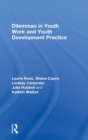 Dilemmas in Youth Work and Youth Development Practice - Book
