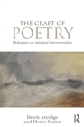 The Craft of Poetry : Dialogues on Minimal Interpretation - Book