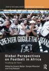 Global Perspectives on Football in Africa : Visualising the Game - Book