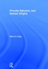 Primate Behavior and Human Origins - Book