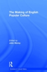 The Making of English Popular Culture - Book