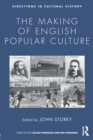 The Making of English Popular Culture - Book