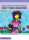 Gender Diversity and Inclusion in Early Years Education - Book