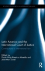 Latin America and the International Court of Justice : Contributions to International Law - Book