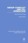 Group Conflict and Co-operation : Their Social Psychology - Book