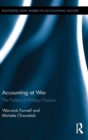 Accounting at War : The Politics of Military Finance - Book