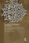 Islamic Extremism in Kuwait : From the Muslim Brotherhood to Al-Qaeda and other Islamic Political Groups - Book