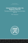Industrial Britain Under the Regency : The Diaries of Escher, Bodmer, May and de Gallois 1814-18 - Book