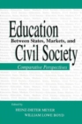 Education Between State, Markets, and Civil Society : Comparative Perspectives - Book