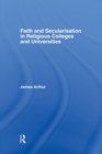 Faith and Secularisation in Religious Colleges and Universities - Book